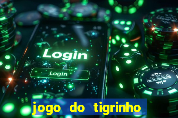 jogo do tigrinho deposito minimo 5 reais